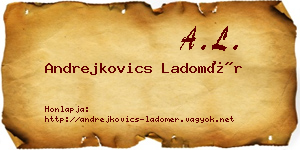 Andrejkovics Ladomér névjegykártya